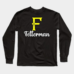 I'm A Fetterman ,Fetterman Surname, Fetterman Second Name Long Sleeve T-Shirt